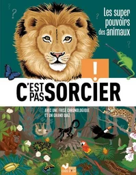 C'est pas sorcier - Les super pouvoirs des animaux