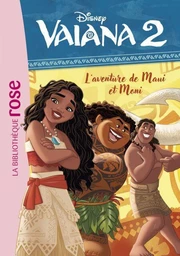 Vaiana 2 02 - L'aventure de Maui et Moni