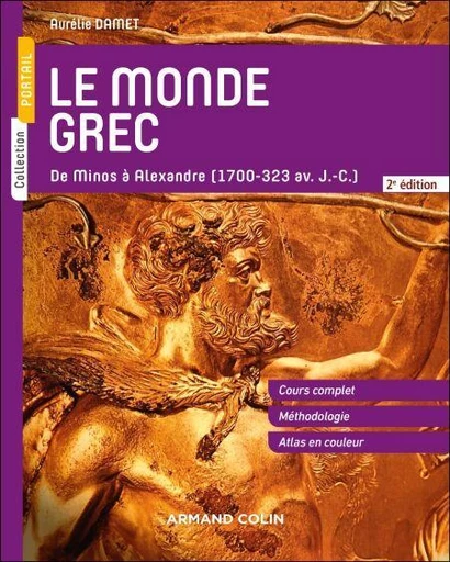 Le monde grec - 2e éd. - Aurélie Damet - Armand Colin