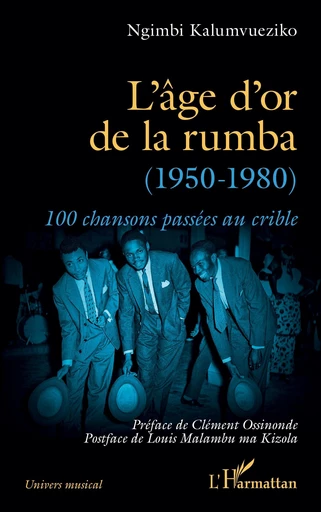 L’âge d’or de la rumba (1950-1980) - Ngimbi Kalumvueziko - Editions L'Harmattan