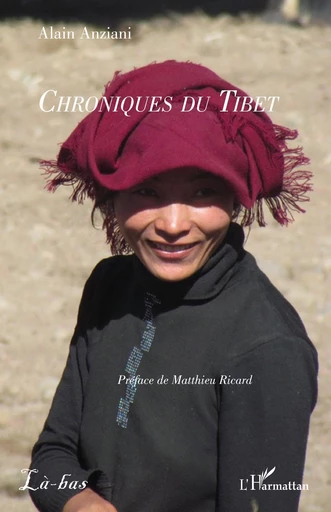 Chroniques du Tibet - Alain Anziani - Editions L'Harmattan