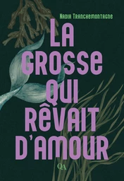 La grosse qui rêvait d’amour