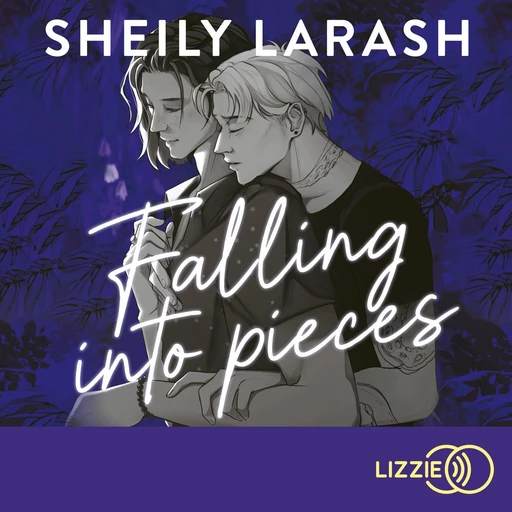 Falling into pieces - Sheily Larash - Univers Poche