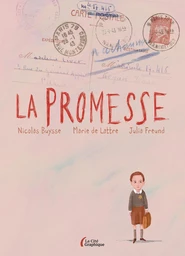 La Promesse. Une histoire intime de la Shoah adaptée en roman graphique