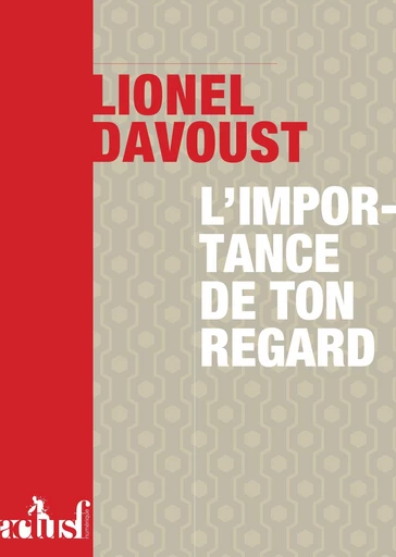 L'importance de son regard - Lionel Davoust - Nouvelles Éditions Actu SF