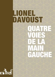 Quatre voies de la main gauche