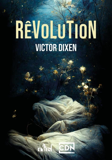 Rêvolution - Victor Dixen - Nouvelles Éditions Actu SF