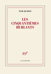 Les cinquantièmes hurlants