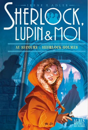 Au secours de Sherlock Holmes - Irene Adler - Albin Michel