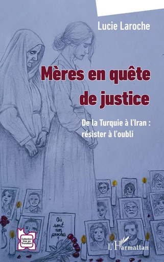 Mères en quête de justice - Lucie Laroche - Editions L'Harmattan