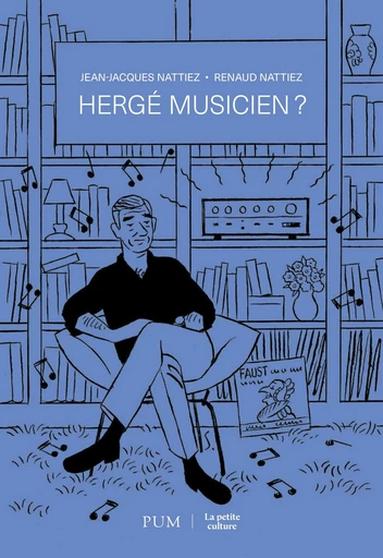 Hergé musicien? - Jean-Jacques Nattiez, Renaud Nattiez - Presses de l'Université de Montréal