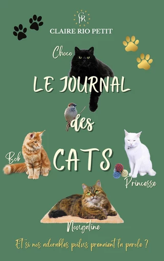 Le journal des Cats - Claire Rio Petit - Claire RIO PETIT