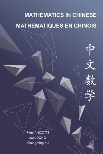 Mathematics in Chinese - Mathématiques en chinois - Rémi Anicotte - Bookelis