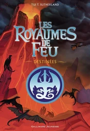 Les Royaumes de Feu – Destinées