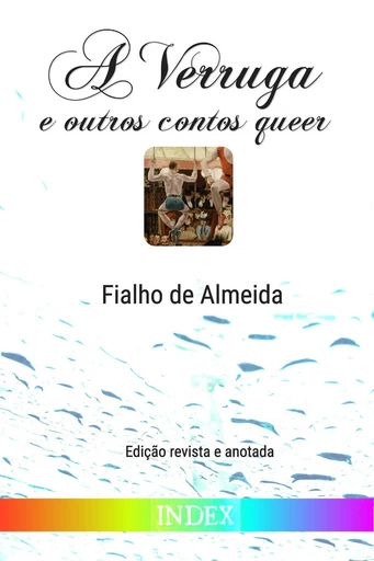 A Verruga e outros Contos Queer - Fialho de Almeida - INDEX ebooks