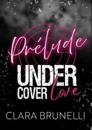 Under Cover Love - Prélude (T0)