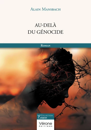 Au-delà du génocide - Alain Mansbach - Editions Vérone