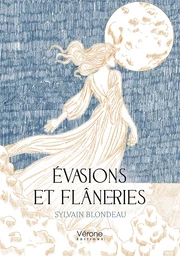 Évasions et flâneries