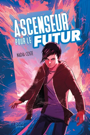 Ascenseur pour le futur (nouvelle édition) - Nadia Coste - Nathan