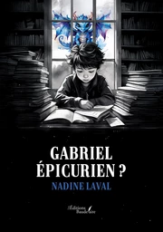 Gabriel Épicurien ?