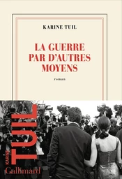 La guerre par d'autres moyens