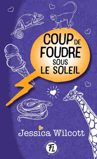 Coup de foudre sous le soleil - Jessica Wilcott - Les éditions FouLire inc.