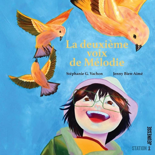 La deuxième voix de Mélodie - Stéphanie G. Vachon - Productions Somme toute