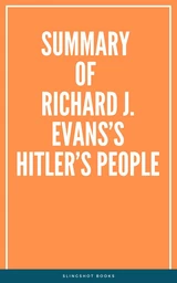 Summary of Richard J. Evans’s Hitler’s People