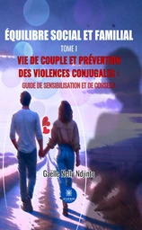 Équilibre social et familial - Tome 1