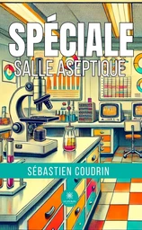 Spéciale salle aseptique