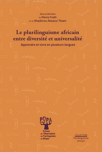 Le plurilinguisme africain  entre diversité et universalité - Pierre Frath et Khadimou Rassoul Thi - Bookelis