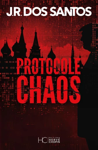 Protocole chaos - José Rodrigues Dos Santos - HC éditions