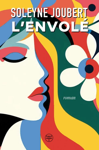 L'envolé - Soleyne Joubert - M+ EDITIONS