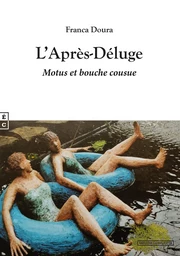 L’Après-Déluge, Motus et bouche cousue