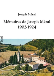 Mémoires de Joseph Méral : 1902-1924