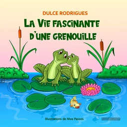 La Vie fascinante d’une grenouille