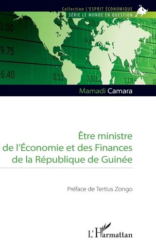 Être ministre de l’Économie et des Finances de la République de Guinée - Mamadi Camara - Editions L'Harmattan