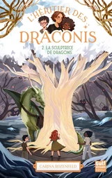 L'Héritier des Draconis - nouvelle édition - Tome 2 La Sculptrice de dragon