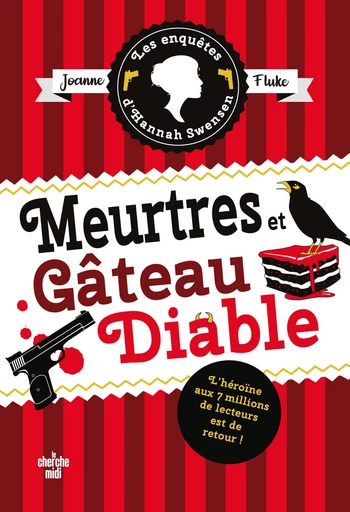 Les Enquêtes d'Hannah Swensen - tome 13 Meurtres et gâteau diable - Joanne Fluke - Cherche Midi