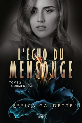 L'Écho du mensonge tome 2 - Jessica Gaudette - Éditions ÉdiLigne Inc.