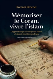 Mémoriser le Coran, vivre l'islam