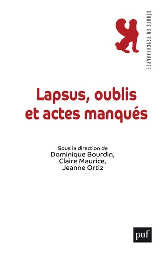 Lapsus, oublis et actes manqués - Dominique Bourdin, Claire Maurice, Jeanne Ortiz - Humensis