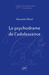 Le psychodrame de l’adolescence