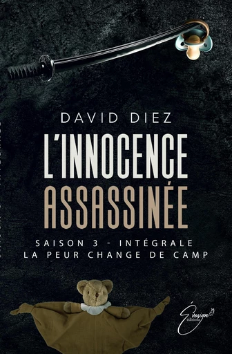 L'innocence assassinée, tome 3 - David Diez - EVASION EDITIONS