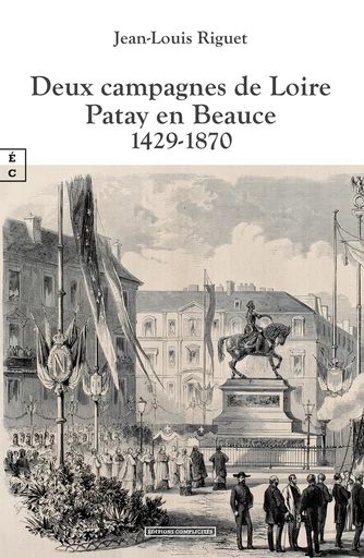 Deux campagnes de Loire - Jean-Louis Riguet - EDITIONS COMPLICITES