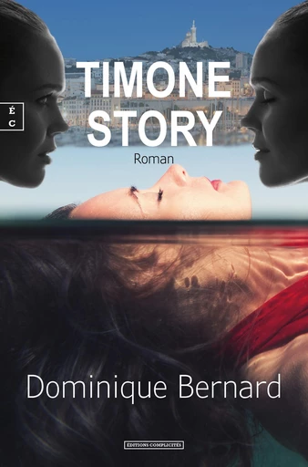 Timone Story - Dominique Bernard - EDITIONS COMPLICITES