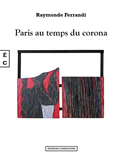 Paris au temps du corona - Raymonde Ferrandi - EDITIONS COMPLICITES