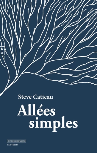 Allées simples - Steve Catieau - EDITIONS COMPLICITES