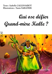 Qui ose défier Grand-mère Kalle ?