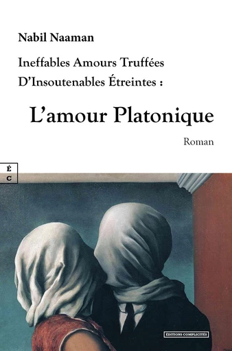 L’amour Platonique - Nabil Naaman - EDITIONS COMPLICITES